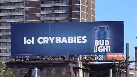 budlight billboard|This Bud Light ‘crybabies’ billboard is fabricated